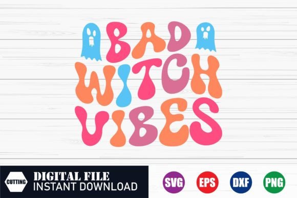 Bad Witch Vibes, Halloween Svg, Tshirts