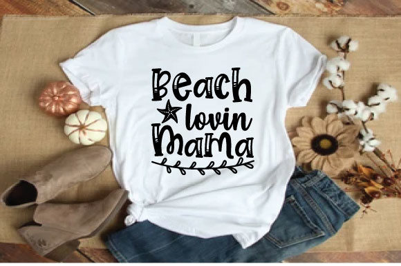Beach Lovin Mama Graphics & T-Shirt Designs Review