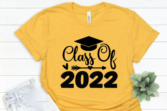 Class of 2022 Graphics for T-Shirt Designs
