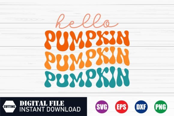 Hello Pumpkin Wave, Pumpkin Svg, Tshirts Graphics