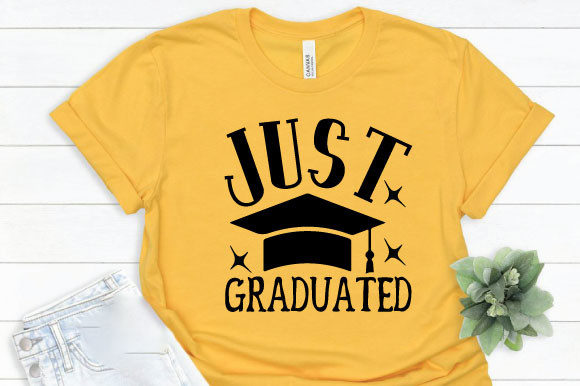 Just Graduated Graphics for T-Shirt Designs